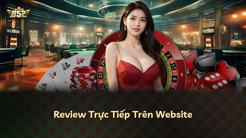 Review Trực Tiếp Trên Website
