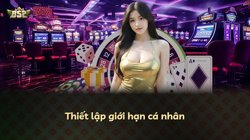Thiết lập giới hạn cá nhân