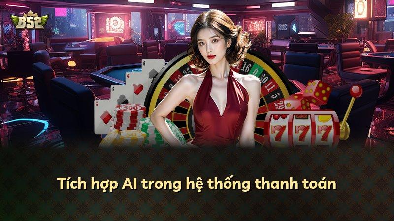 Tích hợp AI trong hệ thống thanh toán