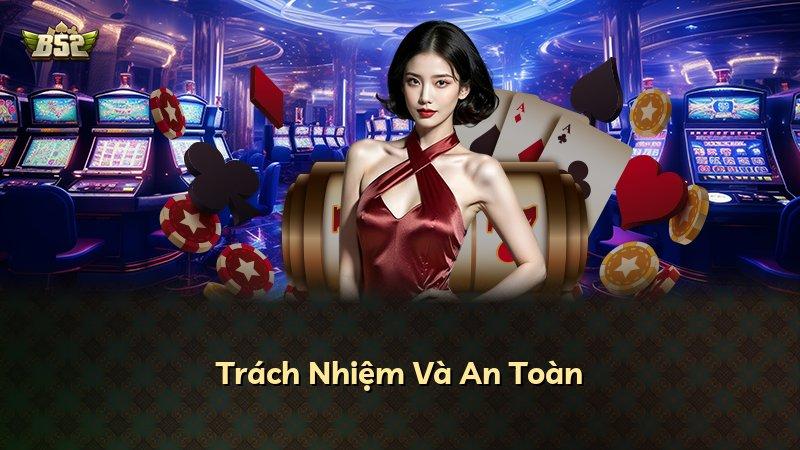 Trách Nhiệm Và An Toàn